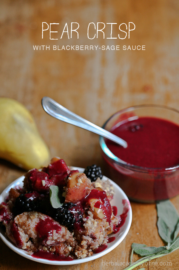 Pear Crisp with Blackberry-Sage Sauce by the Herbal Academy of New England