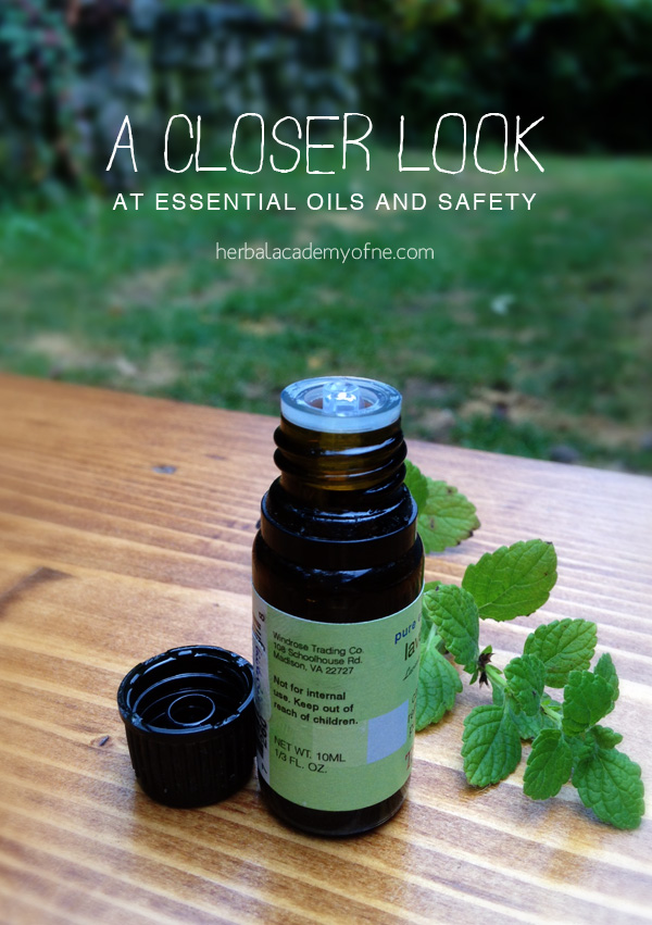 A Closer Look at Essential Oils and Safety by Herbal Academy of New England