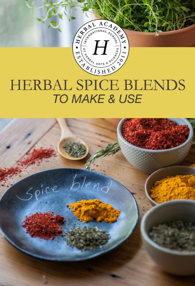 5 Herbal Spice Blends To Make And Use – Herbal Academy