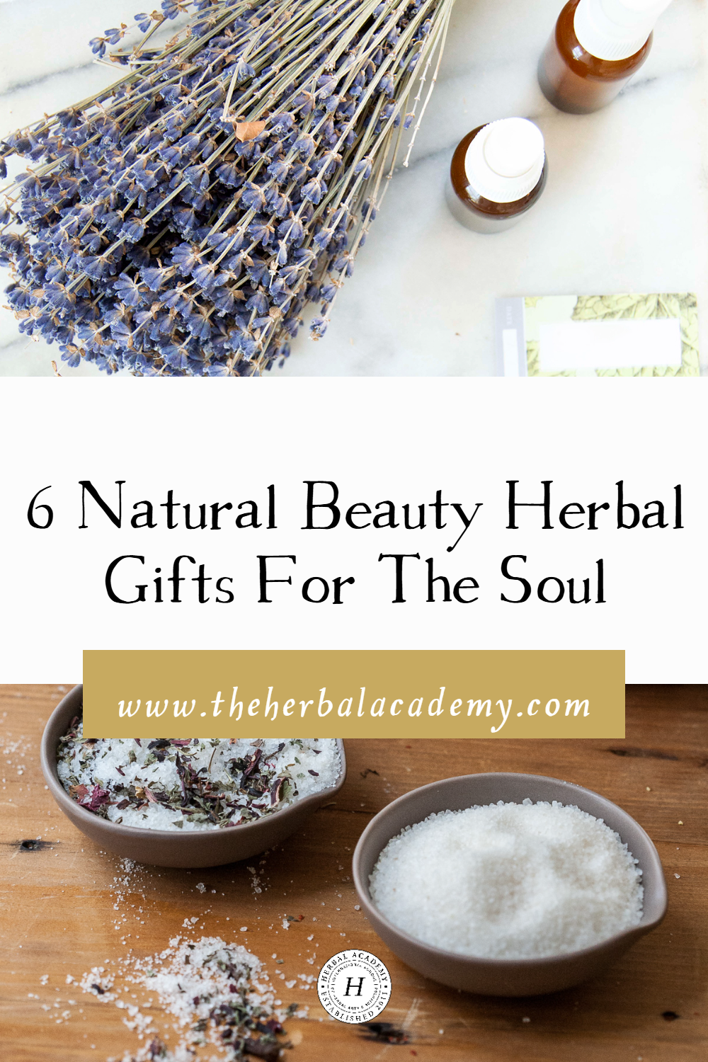 6-natural-beauty-herbal gifts for the soul Pinterest graphic by Herbal Academy