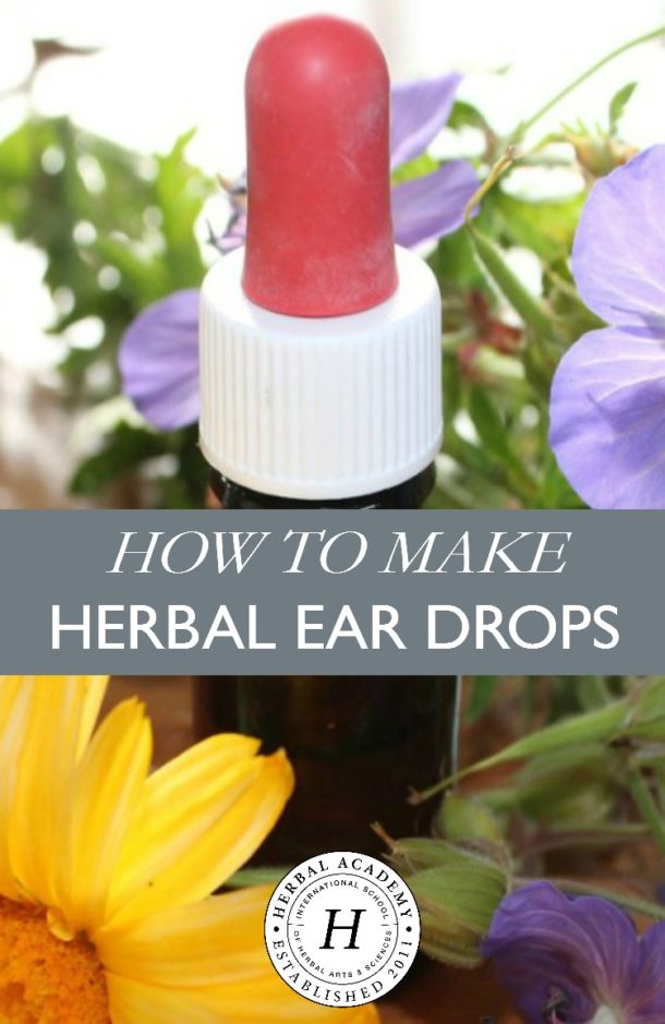How to Make Herbal Ear Drops Herbal Academy