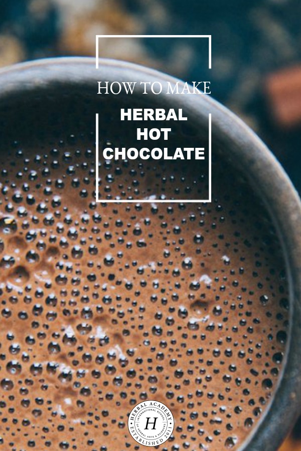 How To Make Herbal Hot Chocolate | Herbal Academy | Support the health and wellness of your family with these herbal hot chocolate recipes!