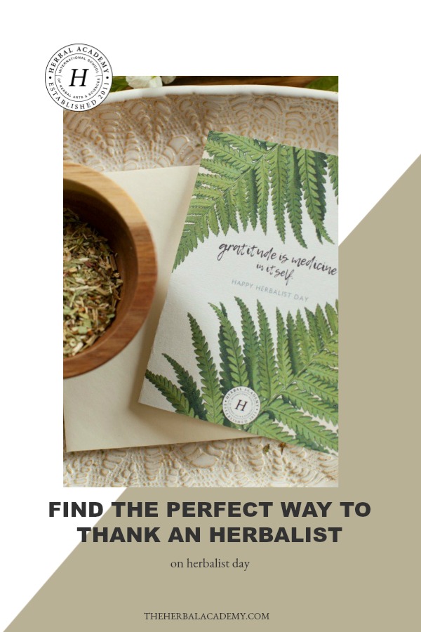 Find The Perfect Way To Thank An Herbalist On Herbalist Day 2017 | Herbal Academy | We've got some great gift ideas and thoughtful ways to help you say "Thank you" to an herbalist on Herbalist Day! 