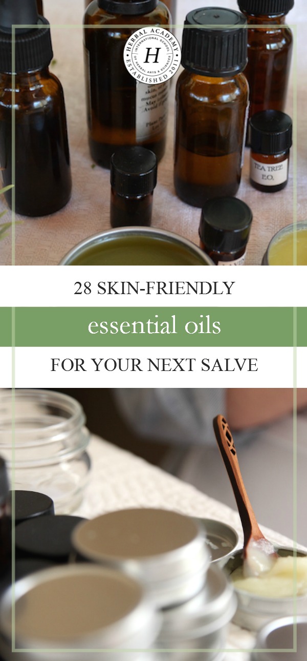 28 Skin-Friendly Essential Oils for Your Next Salve | Herbal Academy | Here are 28 skin-friendly essential oils to choose from the next time you make homemade salve!