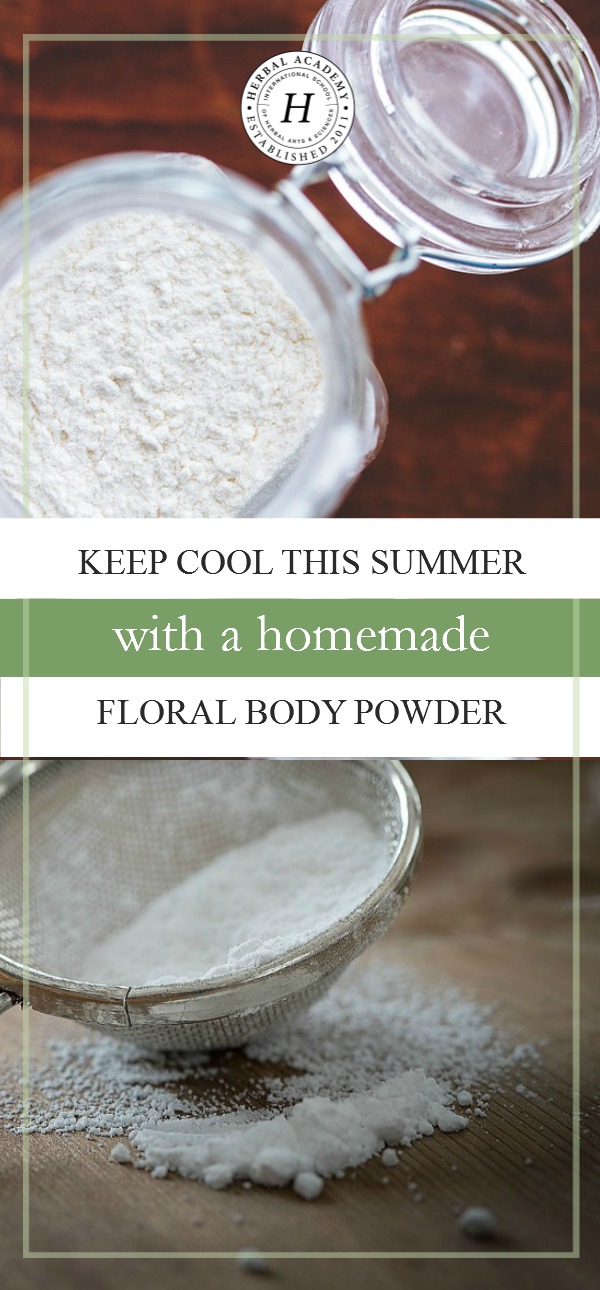 Keep Cool This Summer With a Homemade Floral Body Powder | Herbal Academy | Looking for ways to beat the heat this summer? Homemade floral body powder can go a long way to keep you feeling fresh and dry!