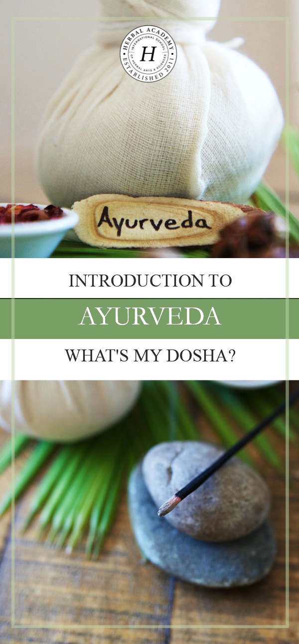 Introduction to Ayurveda: What's My Dosha? | Herbal Academy | Are you mystified by Ayurveda concepts, or perhaps this is the very first time you are learning about them? Here's an introduction to Ayurveda to help you!