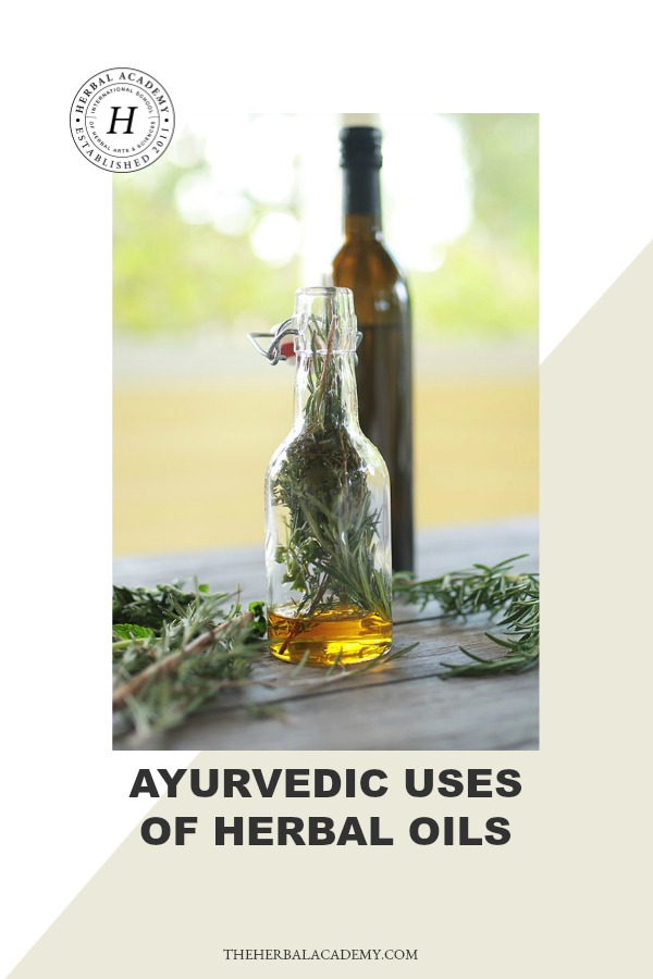 Ayurvedic Uses Of Herbal Oils | Herbal Academy | Do you know the use of herbal oils in Ayurveda is quite extensive? Here's an introduction to more common Ayurvedic uses of herbal oils to get you started!