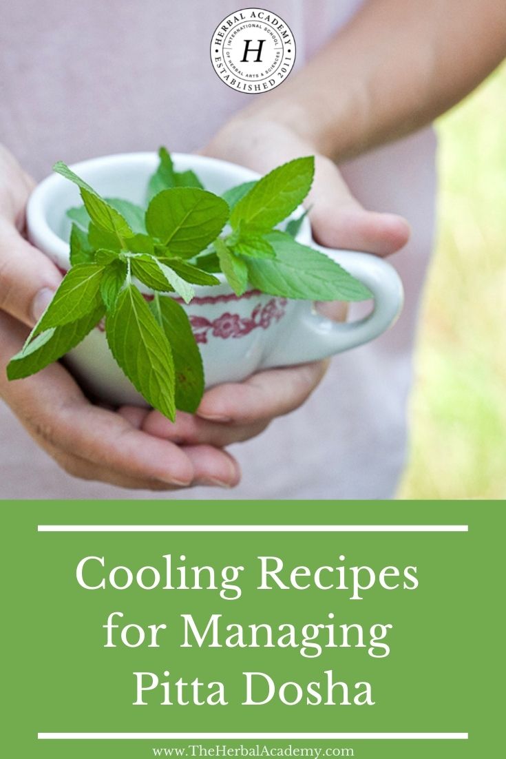 Cooling‌ ‌Recipes‌ ‌for‌ ‌Managing‌ ‌Pitta‌ ‌Dosha‌ | Herbal Academy | If you are in search of cooling recipes and tips for managing pitta dosha, here are some delicious recipes to help you in the summer months.