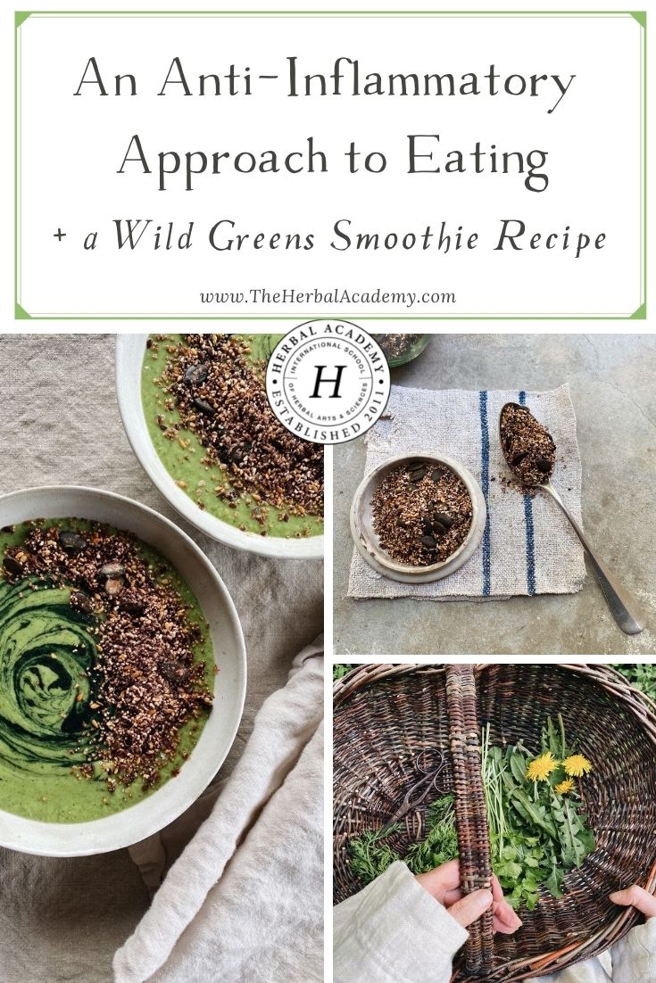 An Anti-Inflammatory Approach to Eating + a Wild Greens Smoothie Recipe | Herbal Academy | Greens are our secret weapon to creating balance in the body and this greens smoothie recipe nourishes our body in the most optimal way.