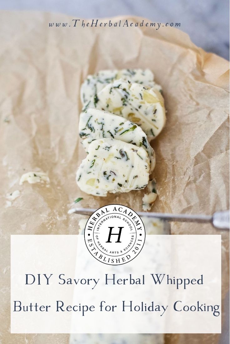 DIY Savory Herbal Whipped Butter Recipe for Holiday Cooking | Herbal Academy | If you are looking for a special herbal indulgence to enjoy this season, this herbal whipped butter recipe is just the thing!