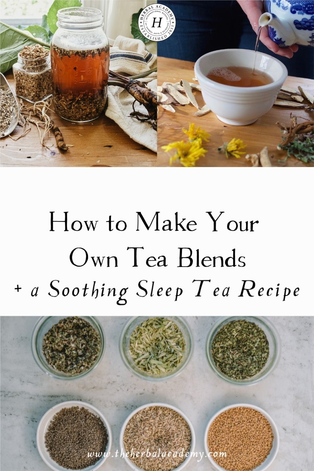 How to Make Your Own Tea Blends + a Soothing Sleep Tea Recipe | Herbal Academy | This article is a guide to the art of making your own herbal tea blends that taste amazing and also offer great health benefits.