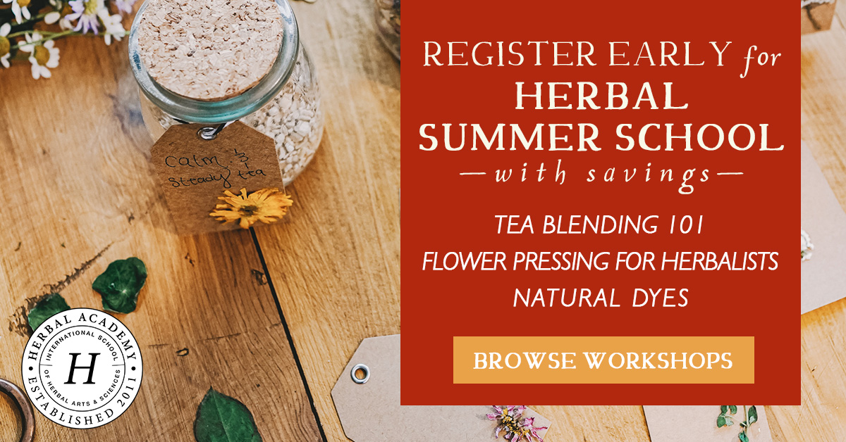 Register Early for the Herbal Summer School Workshops!