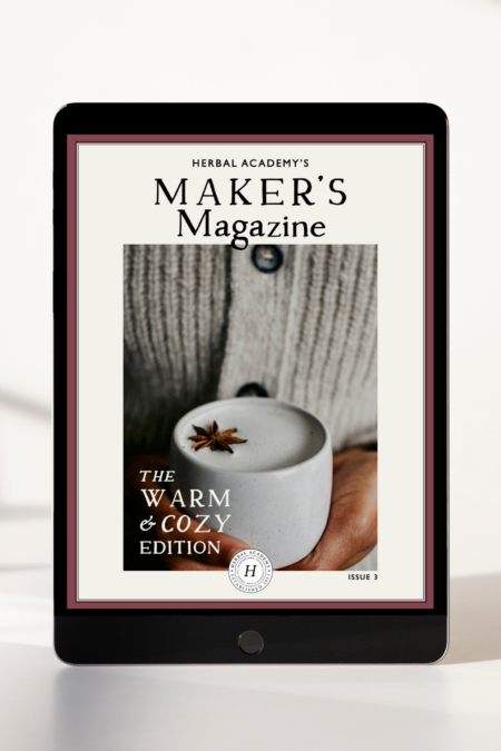 Herbal Academy Maker's Mag - Warm and Cozy Issue - warming herbal recipes download Herbal Academy Maker's Mag - Warm and Cozy Issue - warming herbal recipes download