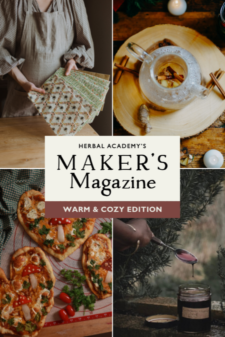 Herbal Academy Maker's Mag - Warm and Cozy Issue - warming herbal recipes download