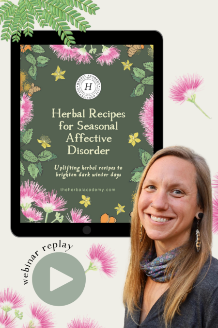 Herbs for Seasonal Affective Disorder ebook and webinar repay Herbs for Seasonal Affective Disorder ebook and webinar replay