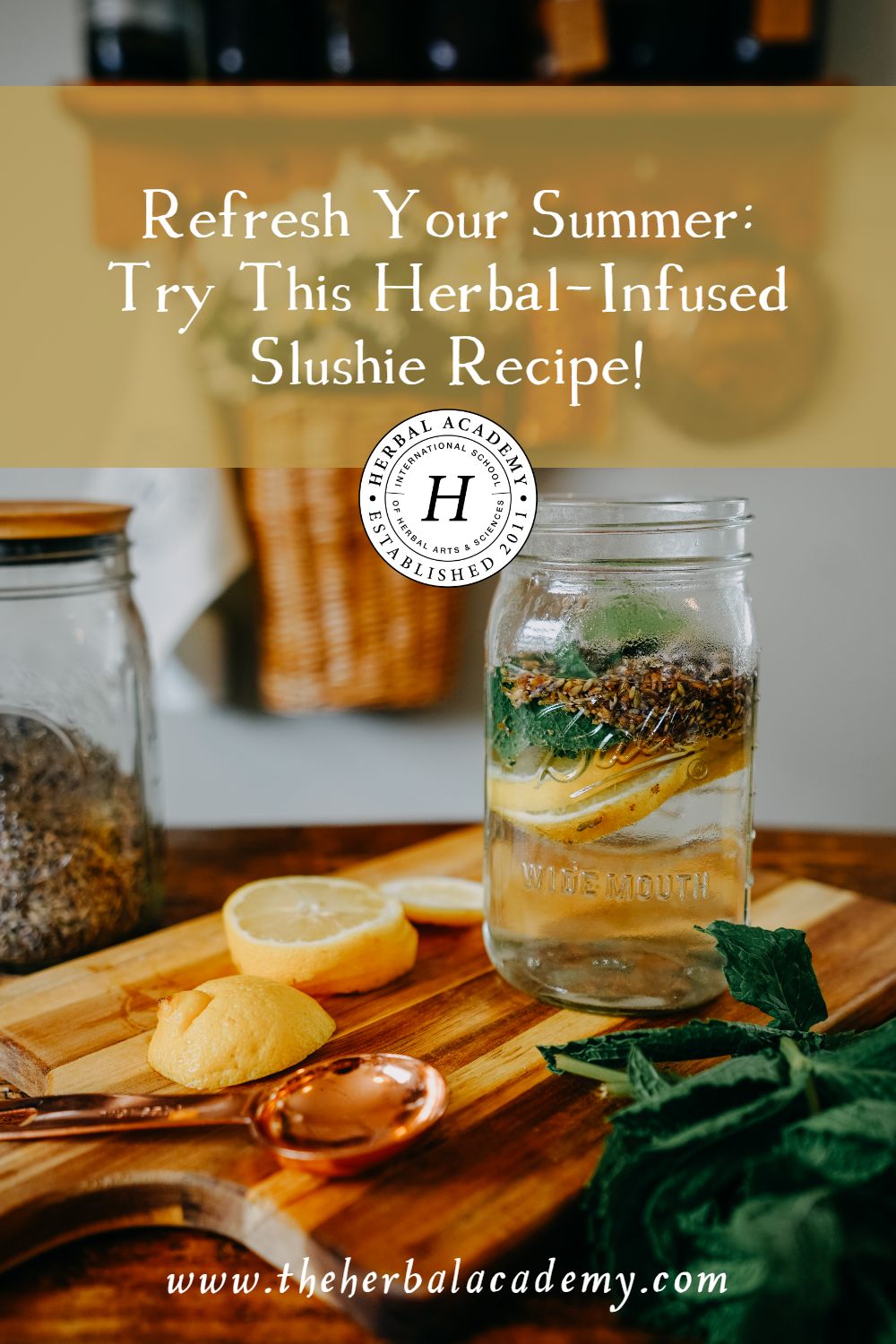 Refresh Your Summer: Try This Herbal-Infused Slushie Recipe! | Herbal Academy | The burst of flavor in this herbal slushie recipe comes through the rush of coolness you get from each sip. Summer never tasted so good!