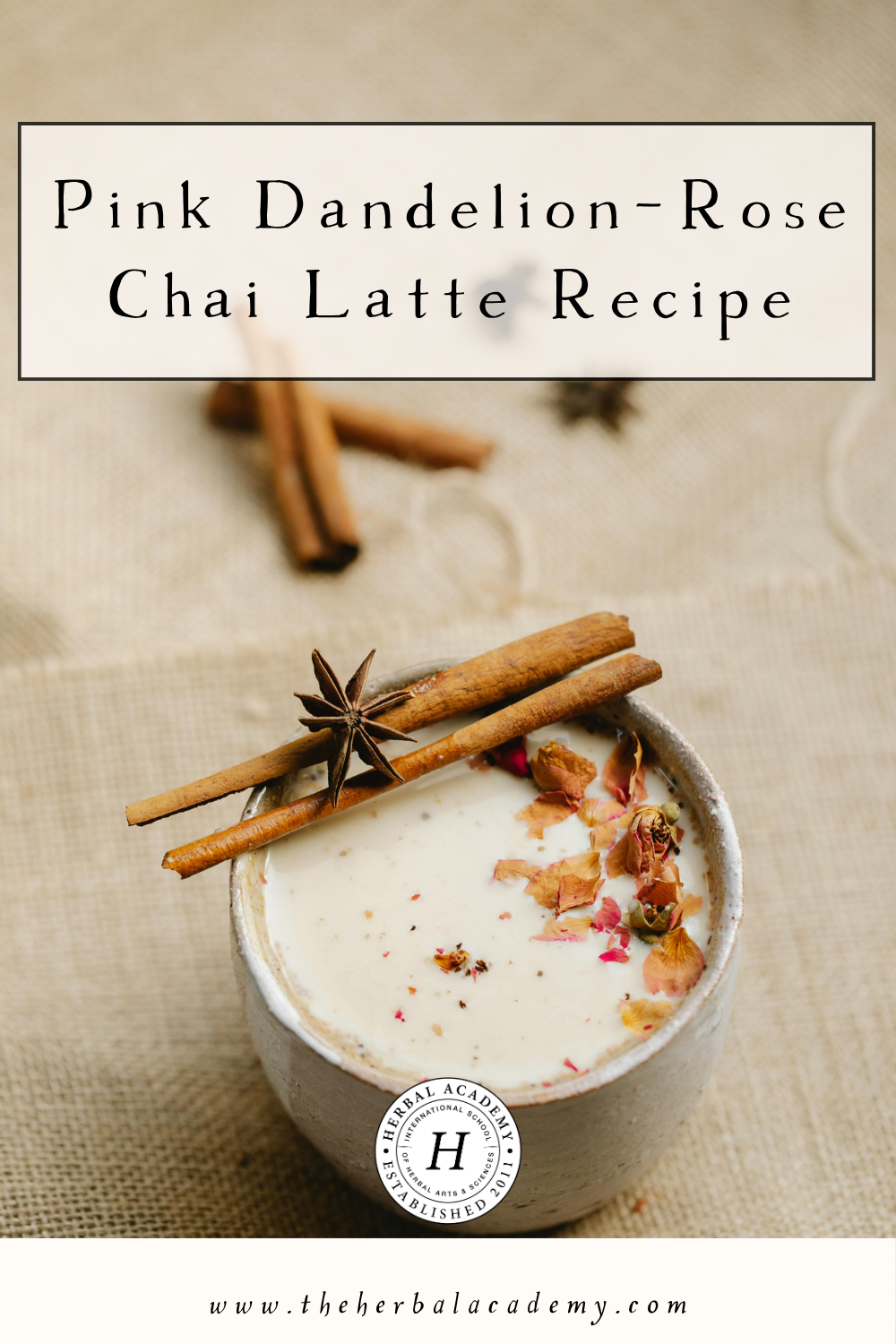 Pink Dandelion-Rose Chai Latte Recipe by Herbal Academy Pinterest Image